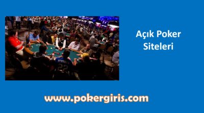 Açık Poker, Nasıl Oynanır, Siteleri